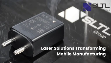 Pioneering Precision: How SLTL’s Laser Solutions Transform Mobile Manufacturing